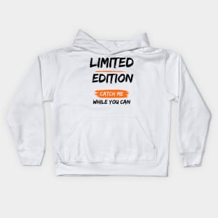 Limited Edition_Catch Me While You Can_a Kids Hoodie
